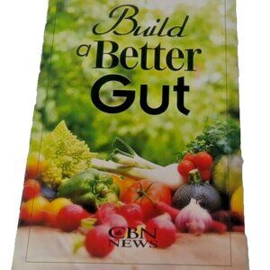 Build A Better GUT Your Four Keys To Better Gut By  CBN News 2018